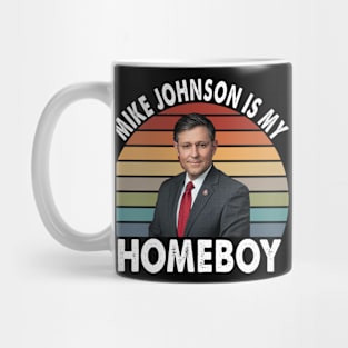 Mike Johnson is my Homeboy Mug